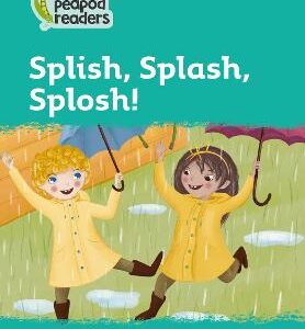 Splish, Splash, Splosh!: Level 3 (Collins Peapod Readers)