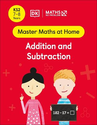 Maths - No Problem! Addition And Subtraction, Ages 7-8 (Key Stage 2)