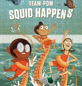 The Adventures Of Team Pom: Squid Happens