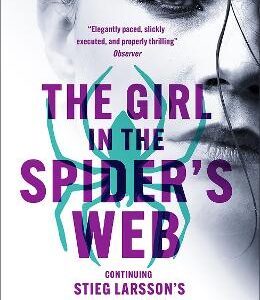 The Girl In The Spider's Web: The Return Of The Girl With The Dragon Tattoo