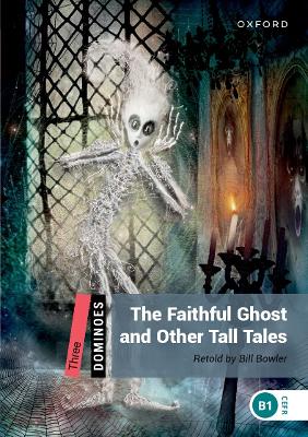 Dominoes: Three: The Faithful Ghost And Other Tall Tales