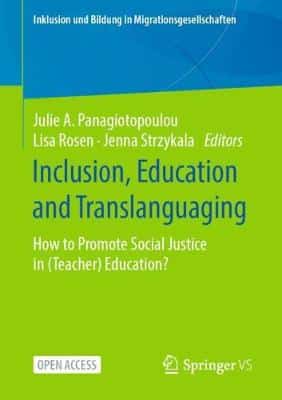 Inclusion, Education And Translanguaging: How To Promote Social Justice In (Teacher) Education?