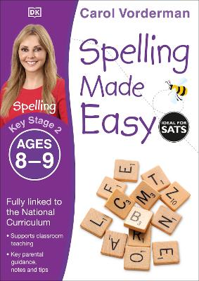 Spelling Made Easy, Ages 8-9 (Key Stage 2): Supports The National Curriculum, English Exercise Book