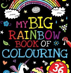 My Big Rainbow Book Of Colouring
