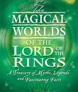 The Magical Worlds Of  The "Lord Of The Rings": An Unauthorised Guide - A Treasury Of Myths, Legends And Fascinating Facts