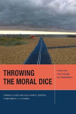 Throwing The Moral Dice: Ethics And The Problem Of Contingency