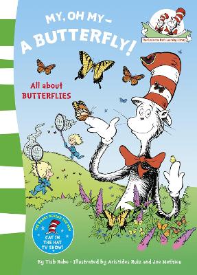 My Oh My A Butterfly (The Cat In The Hat's Learning Library)