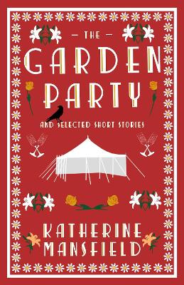 The Garden Party And Collected Short Stories