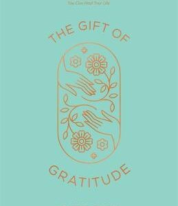 The Gift Of Gratitude: A Guided Journal For Counting Your Blessings