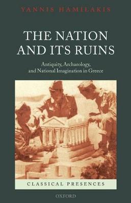 THE NATION AND ITS RUINS ANTIQUITY
