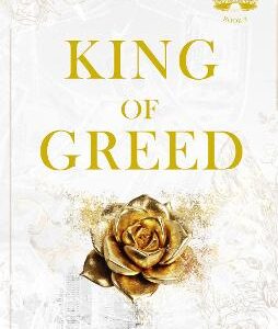 King Of Greed: The Instant Sunday Times Bestseller - Fall Into A World Of Addictive Romance . . .