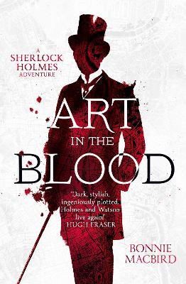 Art In The Blood (A Sherlock Holmes Adventure, Book 1)