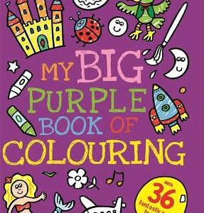 My Big Purple Book Of Colouring