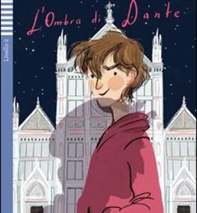 Teen Eli Readers - Italian: L'ombra Di Dante + Downloadable Audio
