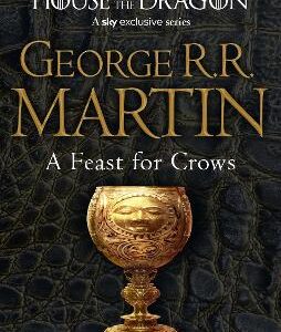 A Feast For Crows (A Song Of Ice And Fire, Book 4)