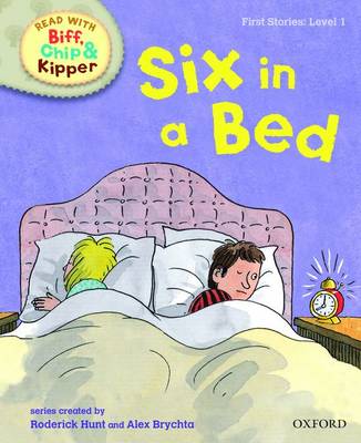 Oxford Reading Tree Read With Biff, Chip, And Kipper: First Stories: Level 1: Six In A Bed