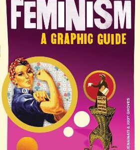 Introducing Feminism: A Graphic Guide