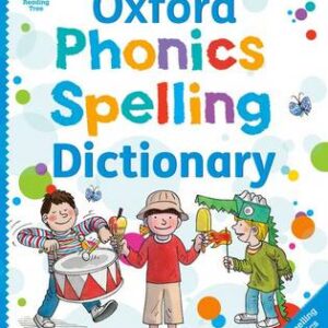 Oxford Phonics Spelling Dictionary