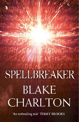 Spellbreaker: Book 3 Of The Spellwright Trilogy (The Spellwright Trilogy, Book 3)