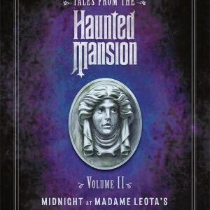Disney Tales From The Haunted Mansion Volume Ii Midnight At Madame Leota's