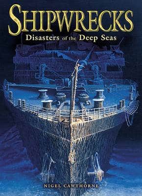 Shipwrecks Disasters Of The Deep Seas