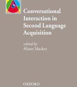 Conversational Interaction In Second Language Acquisition: A Collection Of Empirical Studies