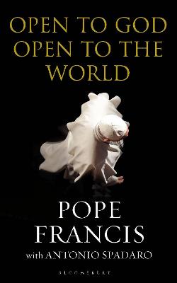 Open To God: Open To The World