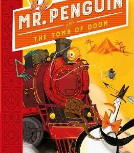 Mr Penguin And The Tomb Of Doom: Book 4