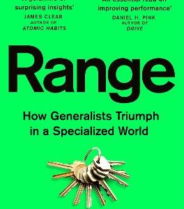 Range: How Generalists Triumph In A Specialized World