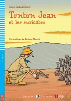 Young Eli Readers - French: Tonton Jean Et Les Suricates + Downloadable Multimed