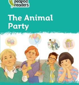 The Animal Party: Level 3 (Collins Peapod Readers)