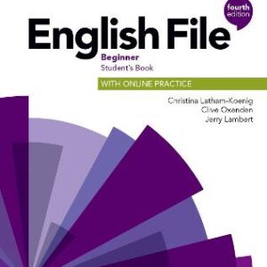 English File: Beginner: Student's Book With Online Practice: Gets You Talking