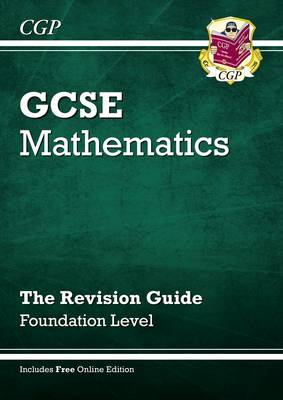 Gcse Maths Revision Guide With Online Edition - Foundation (A*-G Resits)