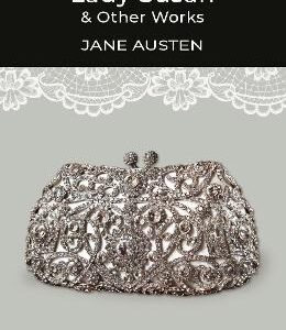 Lady Susan And Other Works