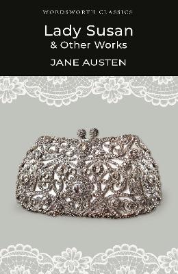 Lady Susan And Other Works