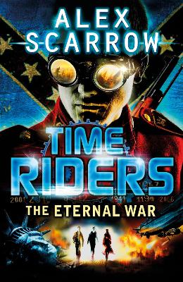 Timeriders: The Eternal War (Book 4)