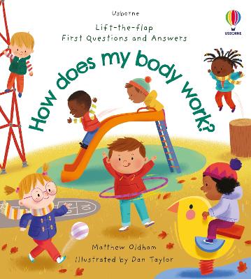 First Questions And Answers: How Does My Body Work?