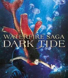 Waterfire Saga: Dark Tide: Book 3