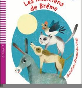Young Eli Readers - Fables: Les Musiciens De Breme + Downloadable Multimedia