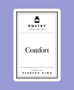 Poetry Prescription:  Comfort