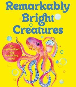 Remarkably Bright Creatures: Curl Up With 'That Octopus Book' Everyone Is Talking About
