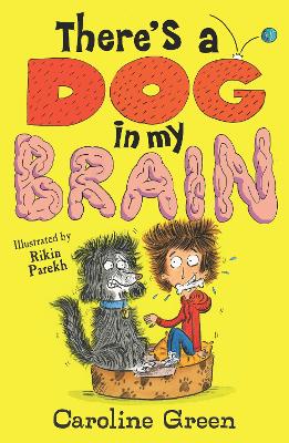 There's A Dog In My Brain!