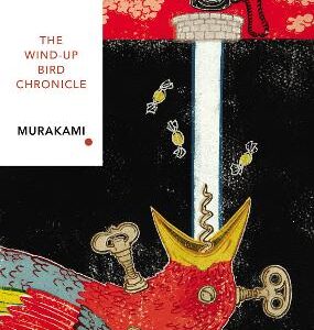 The Wind-Up Bird Chronicle (Vintage Classics Japanese Series)