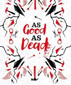 As Good As Dead Collector's Edition (A Good Girl's Guide To Murder, Book 3)