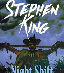 Night Shift: Includes The Story Of 'The Boogeyman' - Soon To Be A Major Motion Picture From 20Th Century Studios