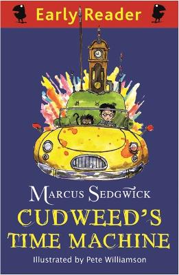 Early Reader: Cudweed's Time Machine