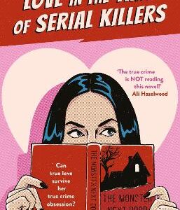 Love In The Time Of Serial Killers