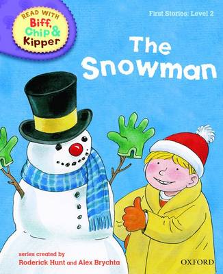 Oxford Reading Tree Read With Biff, Chip, And Kipper: First Stories: Level 2: The Snowman