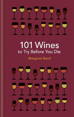 101 Wines To Try Before You Die