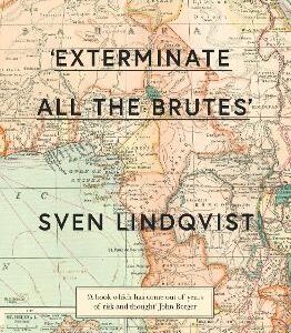 'Exterminate All The Brutes'